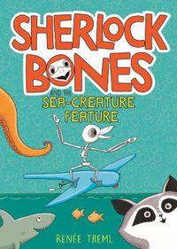Cover image for Sherlock Bones and the Sea-creature Feature