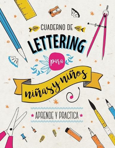 Cover image for Cuaderno de Lettering para Ninos y Ninas - Aprende y Practica