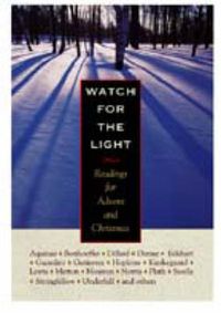 Cover image for Watch for the Light: Readings for Advent and Christmas
