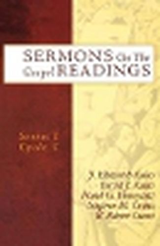 Sermons On The Gospel Readings: Series I Cycle C