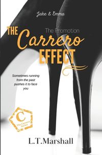 Cover image for The Carrero Effect - The Promotion: Jake & Emma
