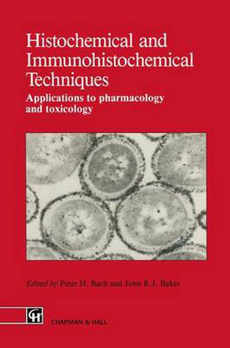 Cover image for Histochemical and Immunohistochemical Techniques: Applications to pharmacology and toxicology