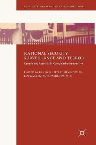 National Security, Surveillance and Terror: Canada and Australia in Comparative Perspective