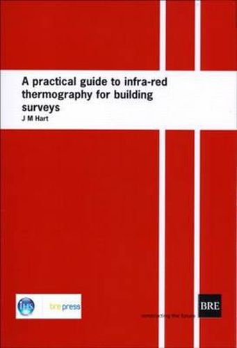 Cover image for A Practical Guide to Infra-red Thermography for Building Surveys: (BR 176)