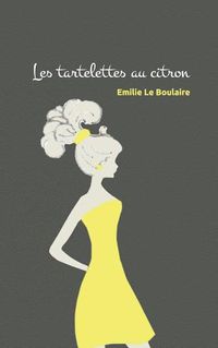 Cover image for Les tartelettes au citron