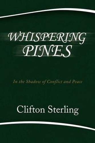 Cover image for Whispering Pines: In the Shadow of Conflict and Peace