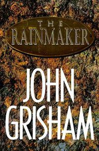 Cover image for The Rainmaker: A Novel
