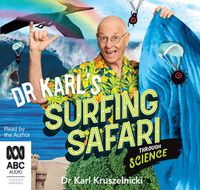 Cover image for Dr Karl's Surfing Safari Through Science