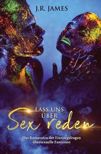 Cover image for Lass uns uber Sex reden: Das Kamasutra der Einstiegsfragen uber sexuelle Fantasien