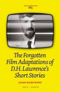 Cover image for The Forgotten Film Adaptations of D.H. Lawrence's Short Stories