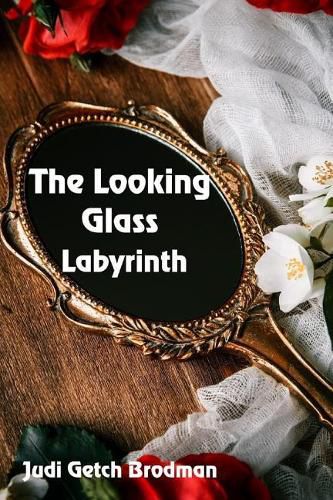 Cover image for The Looking Glass Labyrinth