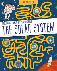 Cover image for Solar System: Interactive Mazes for Exploring