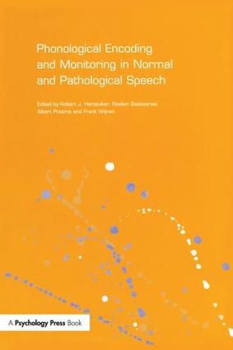 Cover image for Phonological Encoding and Monitoring in Normal and Pathological Speech