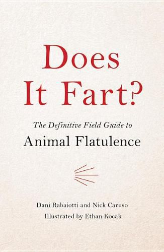 Cover image for Does It Fart?: The Definitive Field Guide to Animal Flatulence