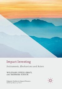 Cover image for Impact Investing: Instruments, Mechanisms and Actors