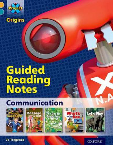 Cover image for Project X Origins: Gold Book Band, Oxford Level 9: Communication: Guided reading notes