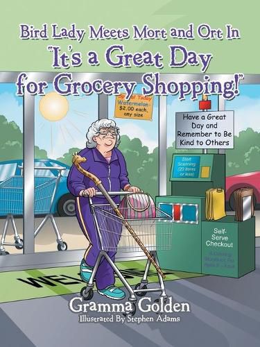 Cover image for Bird Lady Meets Mort and Ort in "It's a Great Day for Grocery Shopping!"