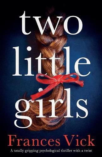 Cover image for Two Little Girls: A totally gripping psychological thriller with a twist