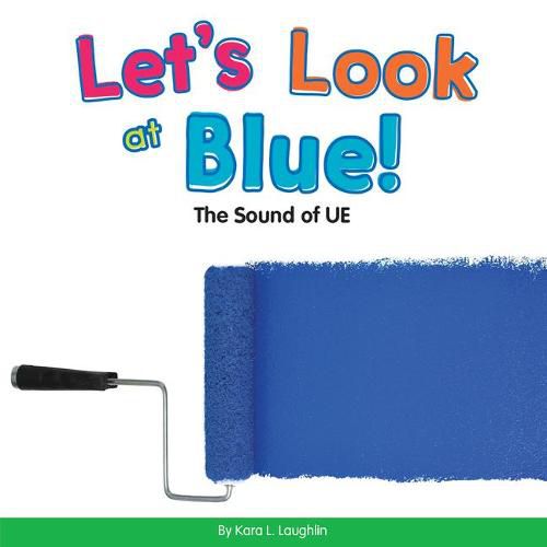 Let's Look at Blue!: The Sound of Ue