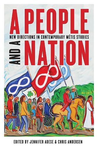 Cover image for A People and a Nation: New Directions in Contemporary Metis Studies