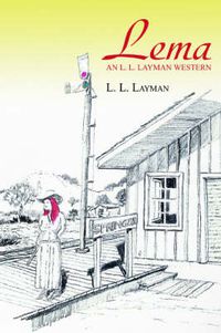 Cover image for Lema: An L. L. Layman Western