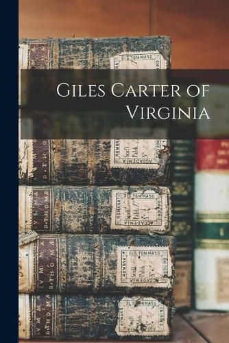 Giles Carter of Virginia