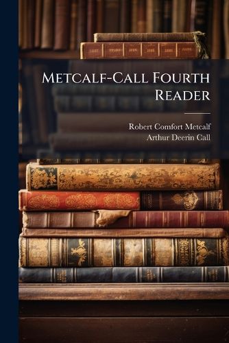Cover image for Metcalf-Call Fourth Reader