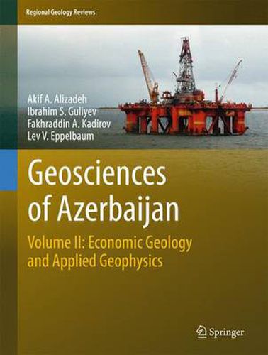 Cover image for Geosciences of Azerbaijan: Volume II: Economic Geology and Applied Geophysics