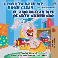 Cover image for I Love to Keep My Room Clean (English Portuguese Bilingual Book-Brazil)