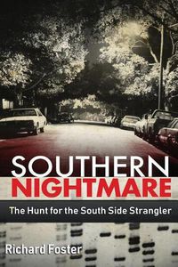 Cover image for Southern Nightmare: The Hunt for The South Side Strangler