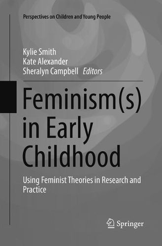 Cover image for Feminism(s) in Early Childhood: Using Feminist Theories in Research and Practice