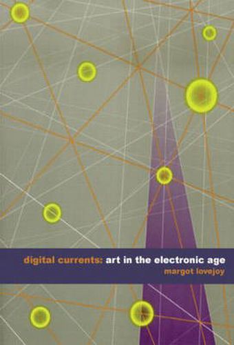 Cover image for Digital Currents: Art in the Electronic Age