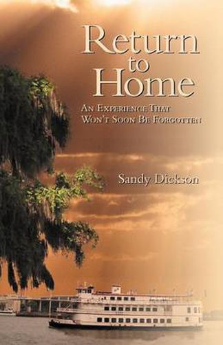 Cover image for Return to Home: An Experience That Won't Soon Be Forgotten