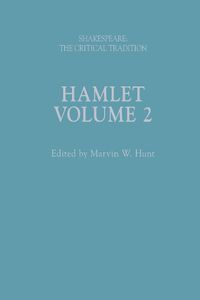 Cover image for Hamlet: Shakespeare: The Critical Tradition, Volume 2