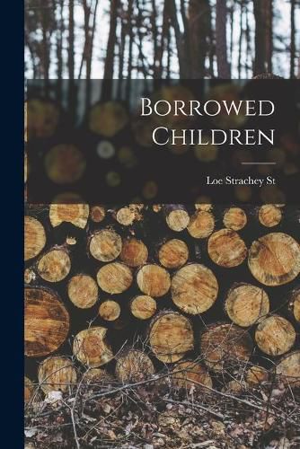 Cover image for Borrowed Children