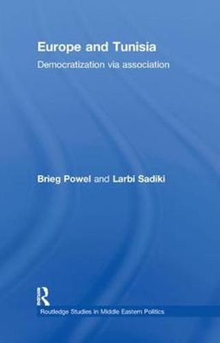 Cover image for Europe and Tunisia: Democratization via Association