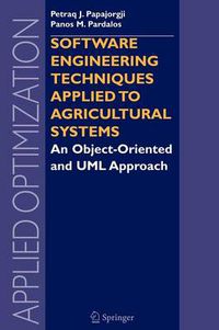 Cover image for Software Engineering Techniques Applied to Agricultural Systems: An Object-Oriented and UML Approach