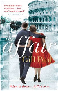 Cover image for The Affair: An Enthralling Story of Love and Passion and Hollywood Glamour