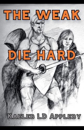 Cover image for The Weak Die Hard