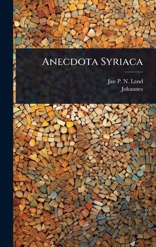Cover image for Anecdota Syriaca