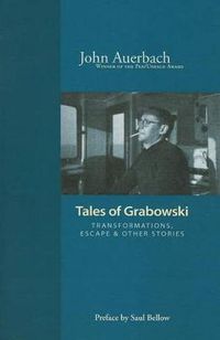 Cover image for Tales of Grabowski: Transformations, Escape & Other Stories