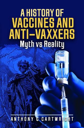 A History of Vaccines and Anti-Vaxxers