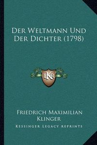 Cover image for Der Weltmann Und Der Dichter (1798) Der Weltmann Und Der Dichter (1798)