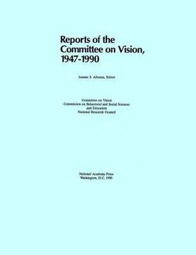 Reports of the Committee on Vision: 1947-1990