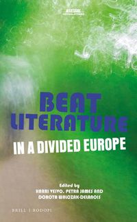 Cover image for Beat Literature in a Divided Europe