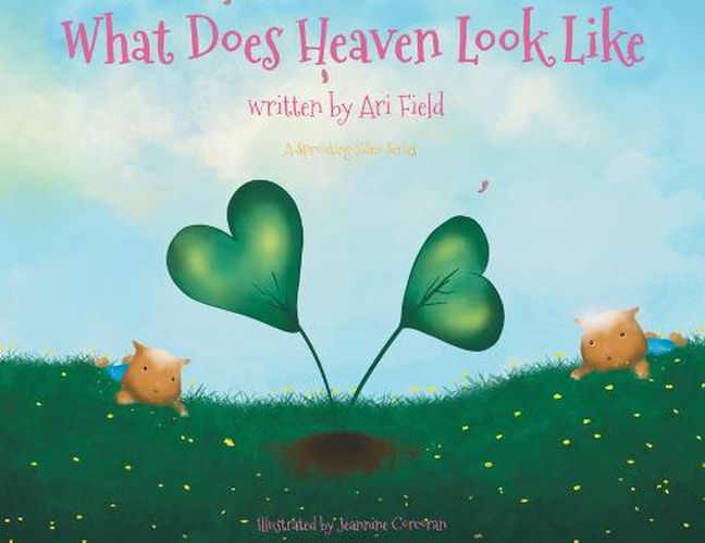 Cover image for What Does Heaven Look Like?