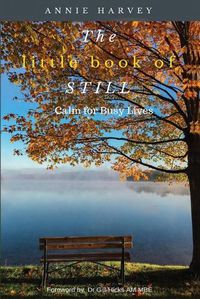 Cover image for The Little Book of Still: Calm for Busy Lives