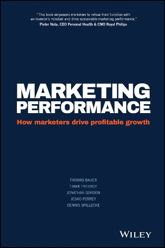 Cover image for Marketing Performance: How Marketers Drive Profitable Growth