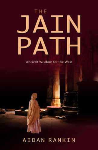 Cover image for Jain Path, The - Ancient Wisdom for the West