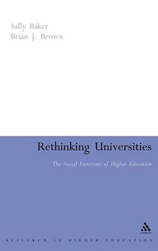 Rethinking Universities: The Social Functions of Higher Education